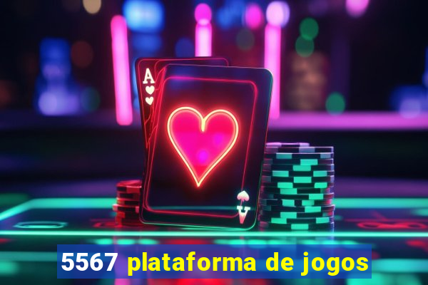 5567 plataforma de jogos